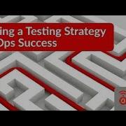 Developing A Testing Strategy For DevOps Success