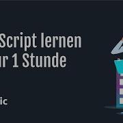 JavaScript Tutorial JavaScript Lernen In 1 Stunde