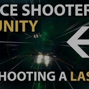 Unity3d C FIRE LASERS Space Shooter Tutorial