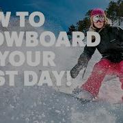 How To Snowboard The Basics Of Riding For Your First Day REI