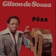 Gilson De Souza Pôxa Letra Lyrics
