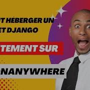 Comment Déployer Votre Application Django Et MySQL Sur PythonAnywhere Gratuitement 2025