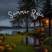 Cozy Lakeside Cabin In The Rain Relaxing Rain Ambience For Deep Sleep