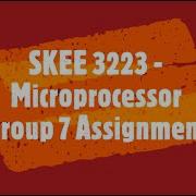 SKEE3223 Microprocessor Session 20202021 2 Group 7 Assignment