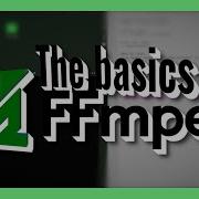 The Basics Of FFMPEG DenshiHelp