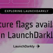 Feature Flags Available On LaunchDarkly
