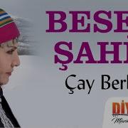 Beser Şahin Çay Berbena Official Audio
