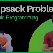 How To Solve 0 1 Knapsack Problems Using Dynamic Programming