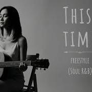 This Time Freestyle Soul R B Cover