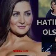 SİBEL CAN HATIRAM OLSUN