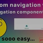 Bottom Navigation View With Navigation Component Android Jetpack Android
