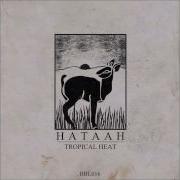 Hataah Tropical Heat Original Mix