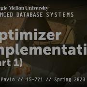16 Query Optimizer Implementations Part 1 CMU Advanced Databases Spring 2023