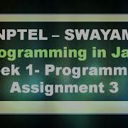 6 Week 1 Programming Assignment 3 Programming In Java NPTEL Swaya