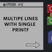 Multiple Lines With Single Printf Ep 12 C Programming Language
