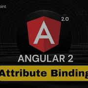 Angular 2 Attribute Binding Angular 2 Training Tutorialspoint