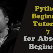 Python Beginner Tutorial 7 For Absolute Beginners If Elif Else