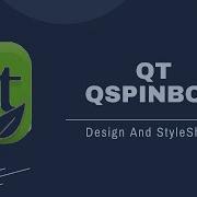 Qt QSpinBox QDoubleSpinBox Design Using Qt Stylesheet QSS Qt C Qt Creator Qt Tutorial