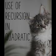 Quadratic Equation Use Of Recursion