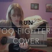 Run Foo Fighters Cover