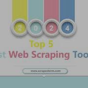 2024 Top 5 Best Web Scraping Tools