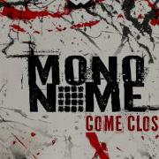 Mononome Don T Come Back