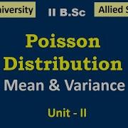 Mean Variance Of Poisson Distribution Allied Statistics Madras University