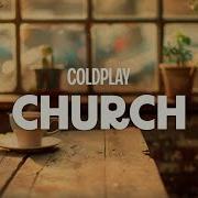 Coldplay Church Lyrics