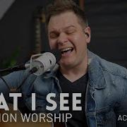 What I See Elevation Worship Acoustic Cover