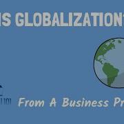 New What Is Globalization 4 Drivers Of Globalization International Business