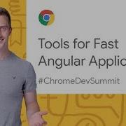 Tools For Fast Angular Applications Chrome Dev Summit 2019
