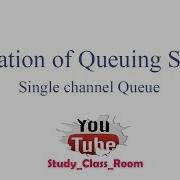 Simulation Single Channel Queue