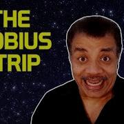 Neil DeGrasse Tyson Explains The Möbius Strip