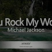 Michael Jackson You Rock My World Melody Karaoke Version