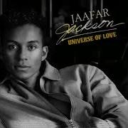 Jaafar Jackson Universe Of Love