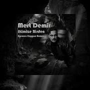 Mert Demir İkimize Birden Egemen Kaygan Remix