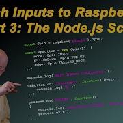 Raspberry Pi GPIO Switch Input Part 3 Writing The Node Js Script