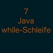 Java Für Anfänger 7 While Schleife