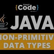 Java Tutorial For Beginners Data Types In Java Non Primitive Data Types In Java SimpliCode