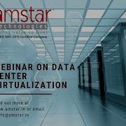 Webinar On Data Center Virtualization