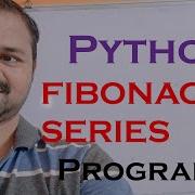 Fibonacci Series Up To N Terms In Python Program To Generate Fibonacci Series Upto N Terms