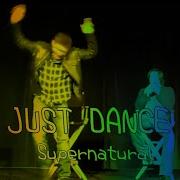 Supernatural Just Dance Lady Gaga