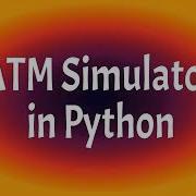 03 ATM Simulator In Python