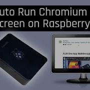 Auto Run Chromium Full Screen On Raspberry Pi OS