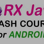 RxJava Crash Course Master Reactive Programming In Android