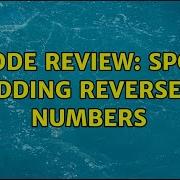 Code Review SPOJ Adding Reversed Numbers 3 Solutions