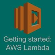 Introduction Getting Started With AWS Lambda Part 1