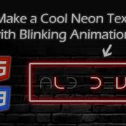 Make A Cool Neon Text With Blinking Animations HTML CSS Tutorial