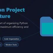 Python Project Structure For Beginners Organize Your Code Like A Pro