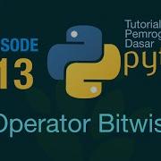 Belajar Python Dasar 13 Operator Bitwise